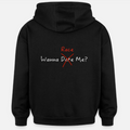 WANNA D̶A̶T̶E̶ RACE ME? - Hoodie PRE ORDER